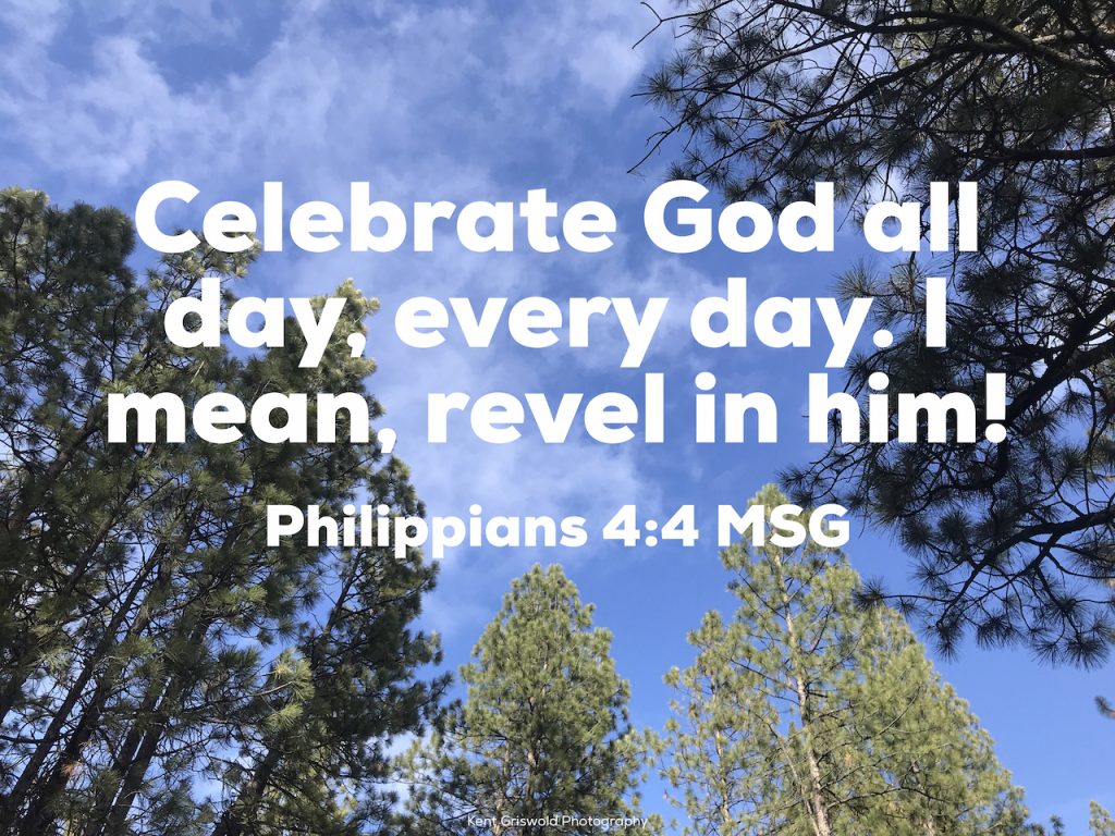 Celebrate- Philippians 4:4
