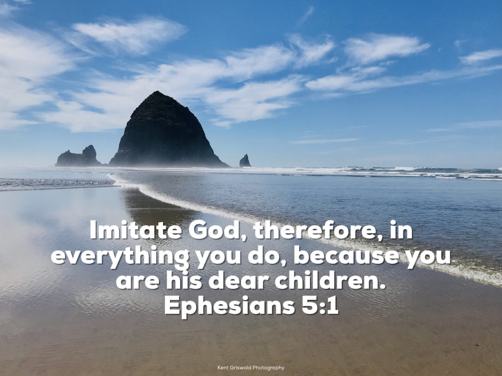 Imitate - Ephesians 5:1