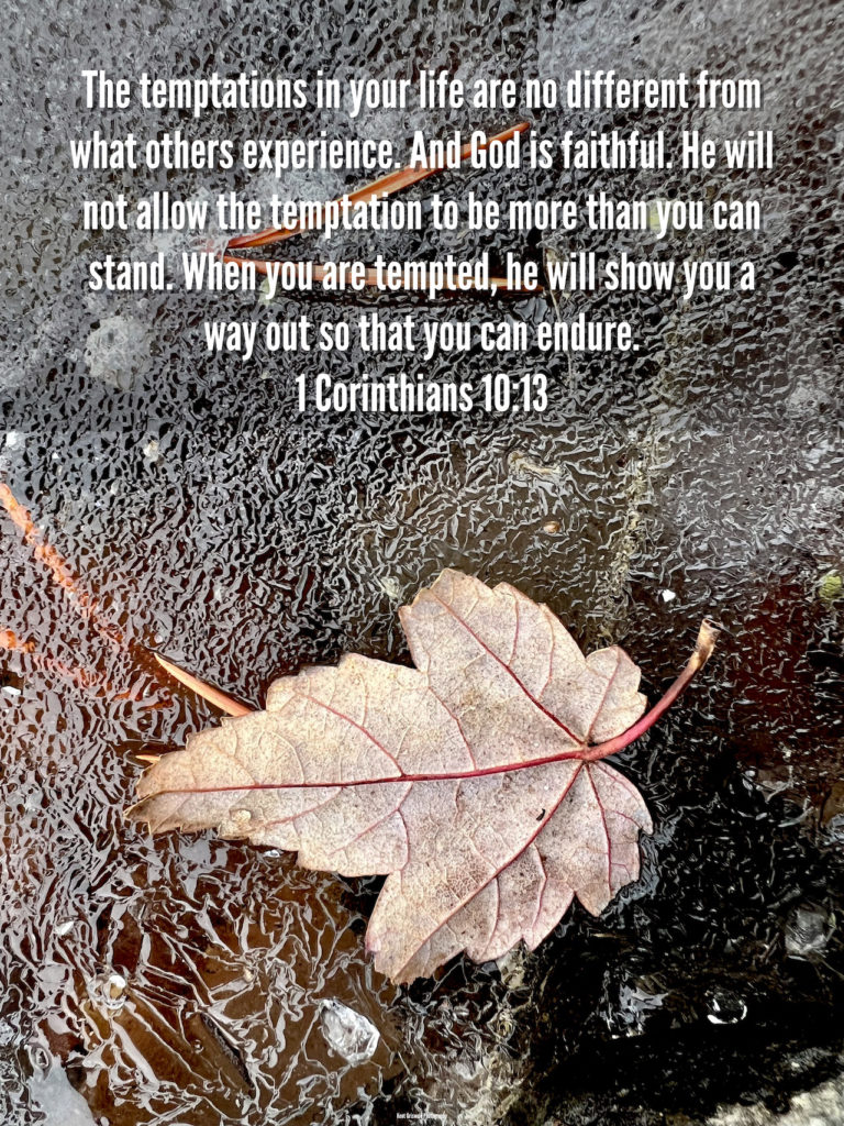 Temptation - 1 Corinthians 10:13